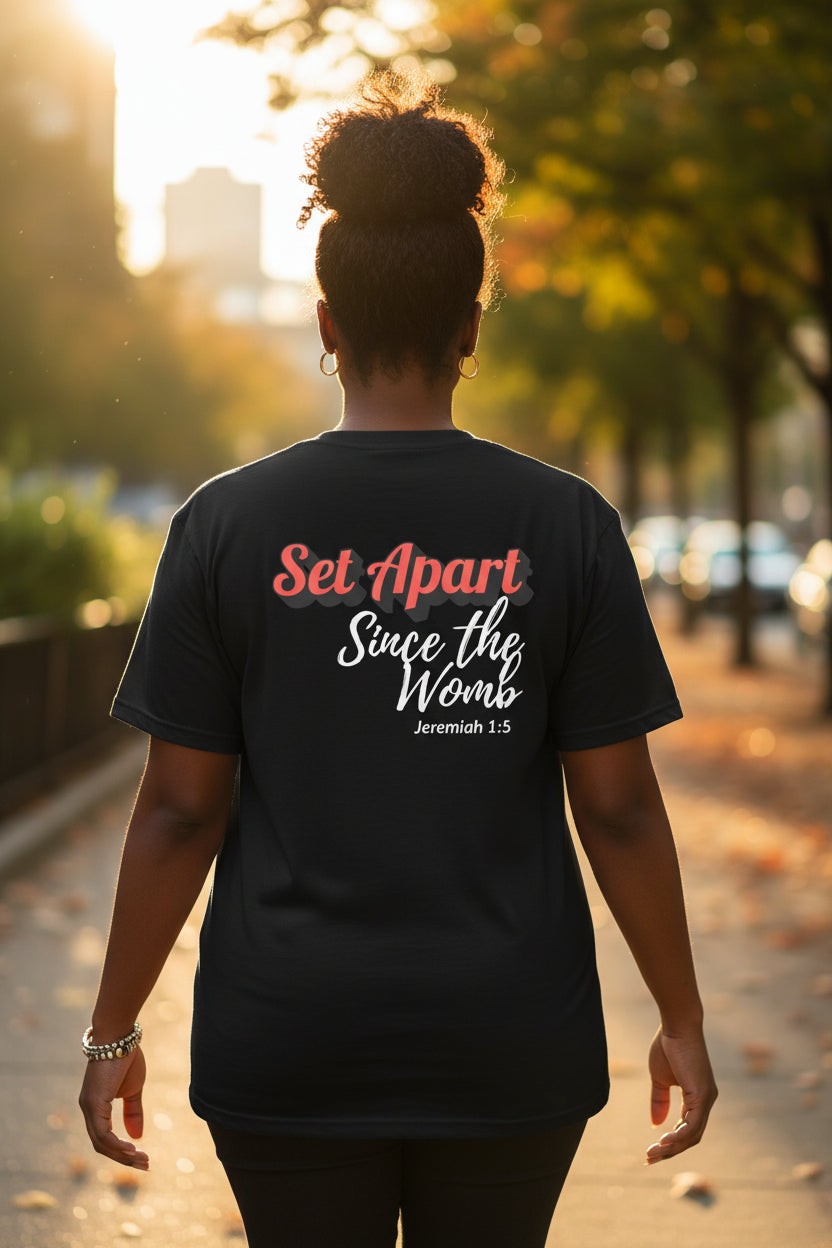 Set Apart Since The Womb Unisex Tee — Black