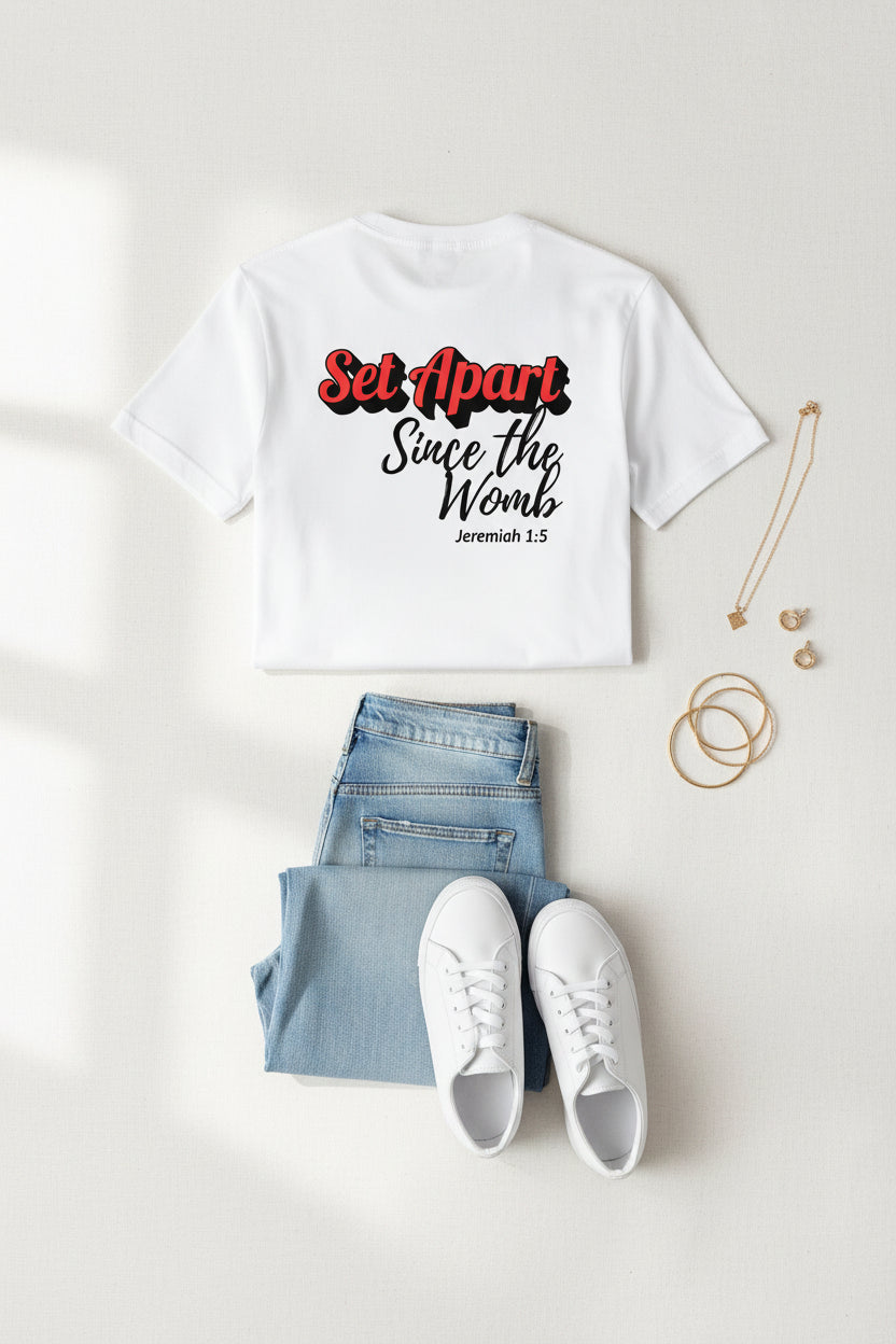 Set Apart Since The Womb Unisex Tee