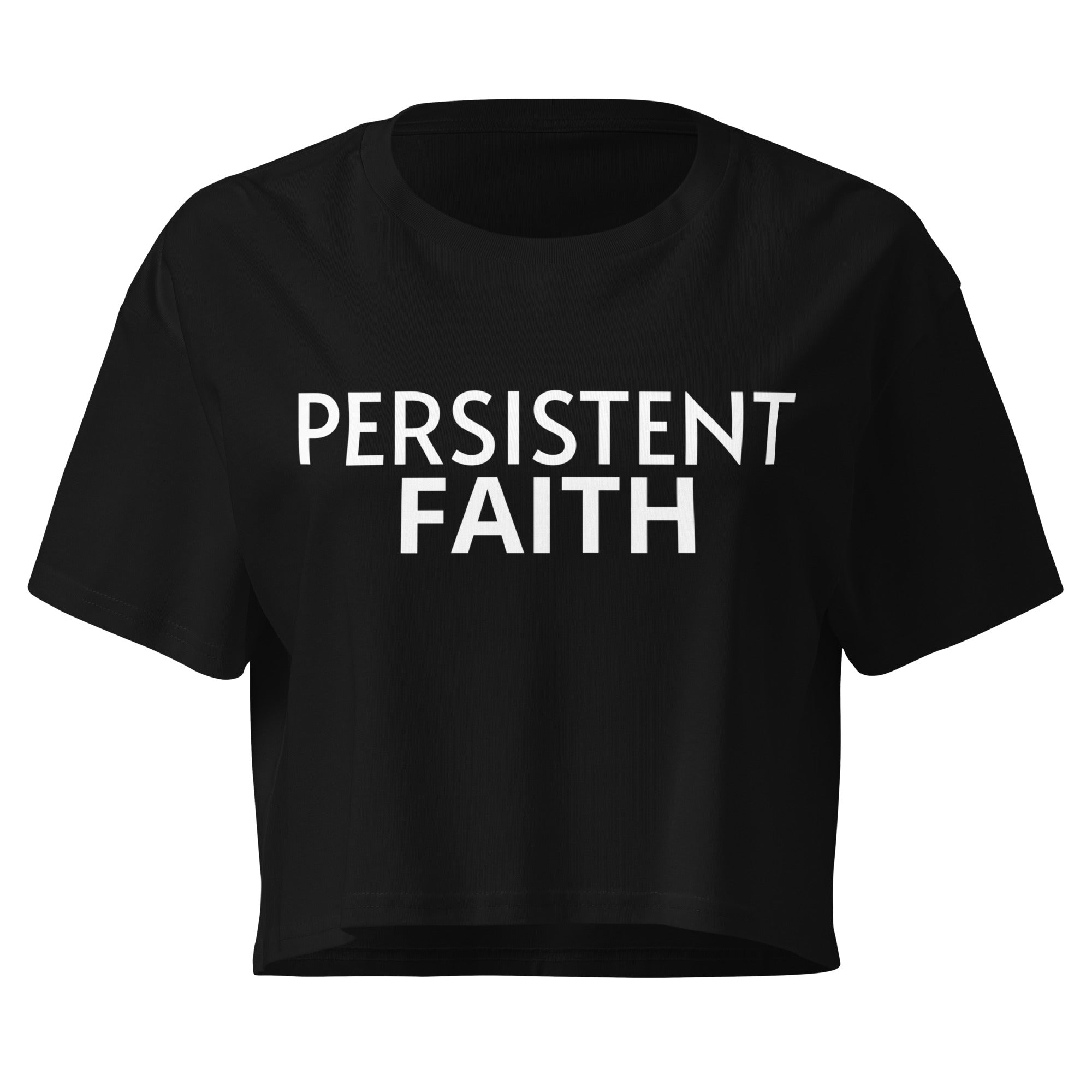 Black crop top with 'PERSISTENT FAITH' text on a white background