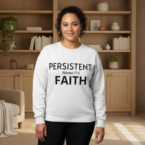Gray sweatshirt with 'Persistent Faith' text on a white background